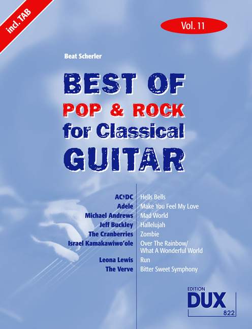 Best of Pop and Rock for Classical Guitar Vol. 11, die umfassende Sammlung mit starken Interpreten