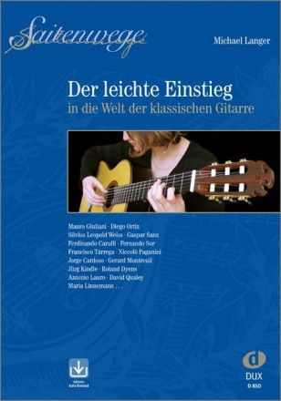 Saitenwege - Der leichte Einstieg, in die Welt der klassischen Gitarre