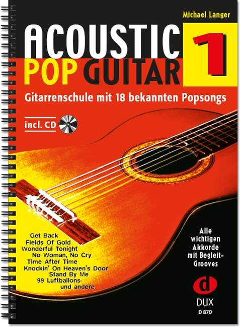 Acoustic Pop Guitar Band 1 - Akkorde Vol. 1, Alle wichtigen Pickings & Strummings Schritt für Schritt