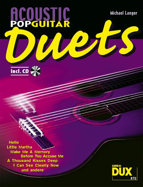 Acoustic Pop Guitar - Duets, Mittelschwere Duo-Arrangements mit Play-along-CD zum Erarbeiten der einzelnen Stimmen, for 2 guitars