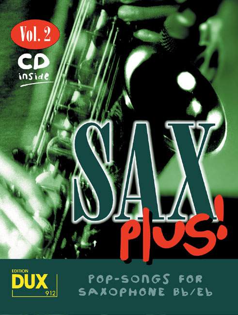 Sax Plus Band Vol. 2, 8 weltbekannte Titel für Alt- oder Tenorsaxophon mit Playback-CD