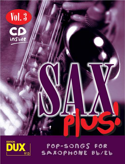 Sax Plus Band Vol. 3, 8 weltbekannte Titel für Alt- oder Tenorsaxophon mit Playback-CD
