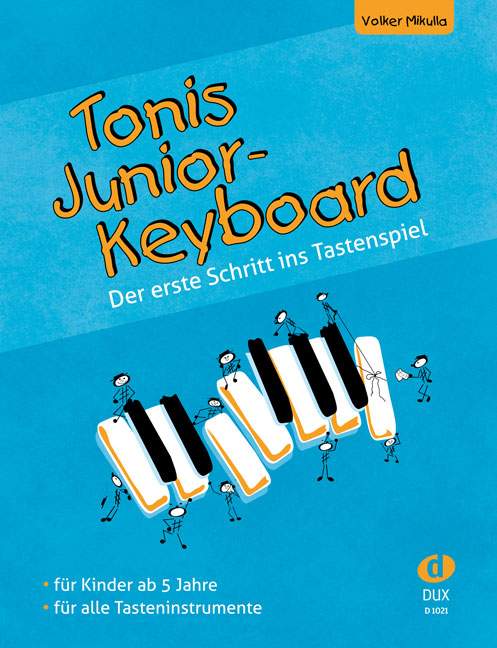 Tonis Junior Keyboard ab 5 Jahre, Der erste Schritt ins Tastenspiel, for keyboard (alle keyboard instruments)