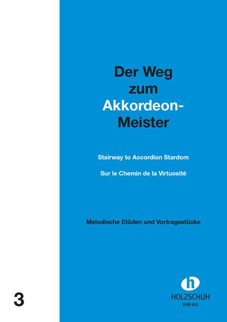 Der Weg zum Akkordeonmeister Vol. 3, Etüden und Vortragsstücke mit 2. Stimme ad lib.