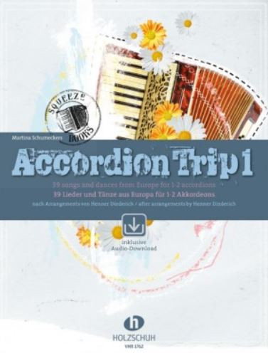Accordion-Trip 1 Vol. 1, 39 songs and dances from Europe for 1-2 accordions