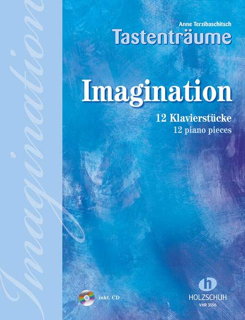 Tastenträume - Imagination, 12 Klavierstücke