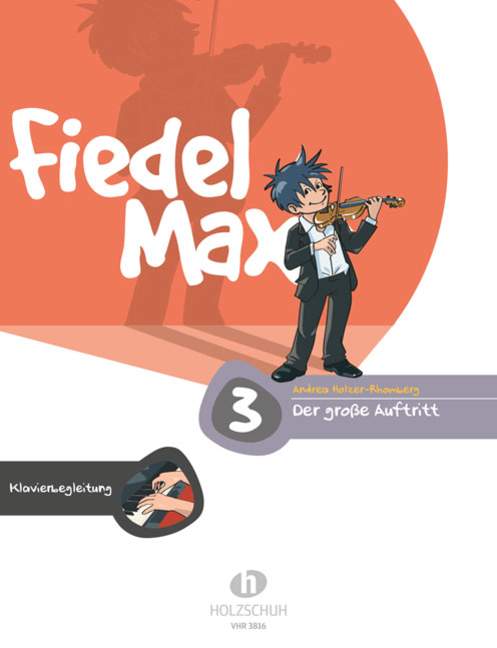 Fiedel-Max - Der grosse Auftritt Vol. 3, for piano