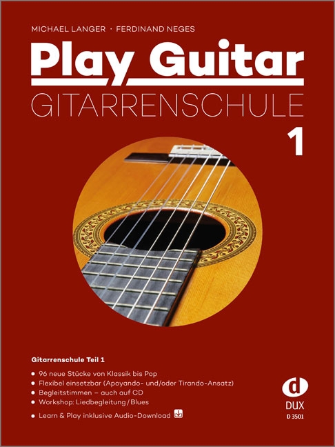 Play Guitar - Gitarrenschule Part 1, 96 neue Stücke von Klassik bis Pop