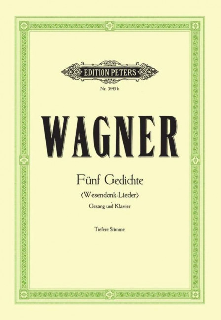 Fünf Gedichte, Wesendonck-Lieder, for low voice and piano, Score