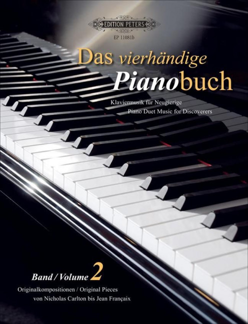 Das vierhändige Pianobuch Vol. 2, Klaviermusik für Neugierige (Originalkompositionen von Nicholas Carlton bis Jean Français)