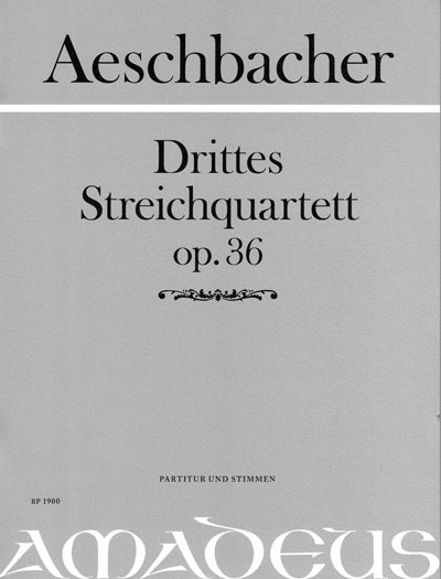 Third String Quartet op. 36, First Edition, Score and parts