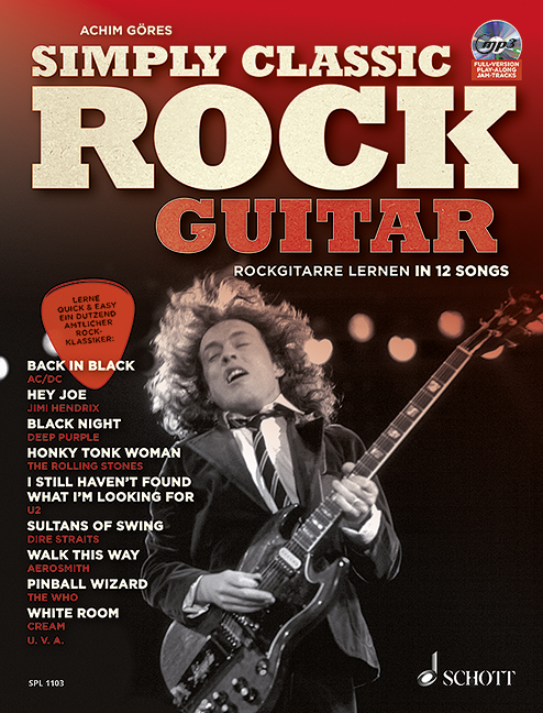 Simply Classic Rock Guitar, Rockgitarre lernen in 12 Songs