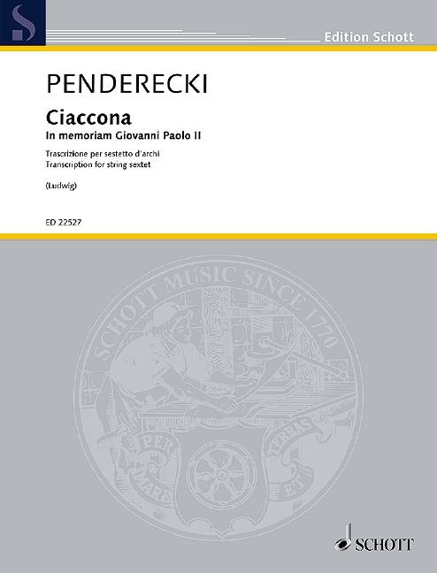 Ciaccona - In memoriam Giovanni Paolo II, Transcription for string sextet by Claus-D. Ludwig (2018), for 2 violins, 2 violas and 2 cellos, Score and parts