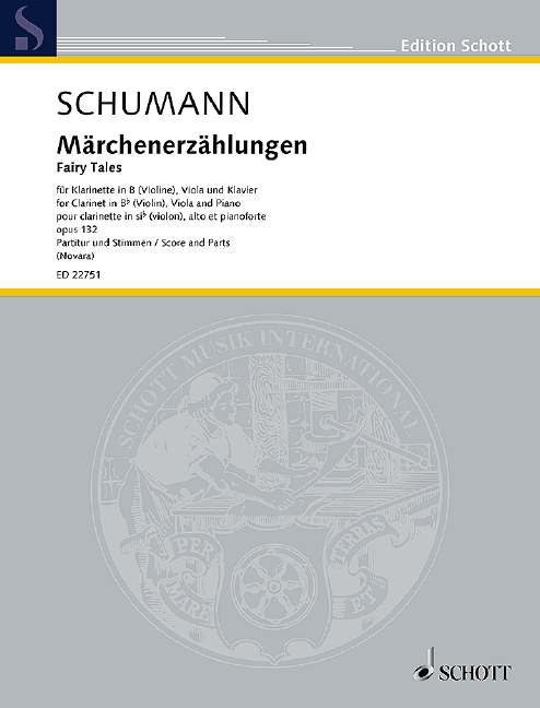Fairy Tales op. 132, Based on Robert Schumann. Neue Ausgabe sämtlicher Werke, Band II/3, for clarinet (violin), viola and piano, Score and parts