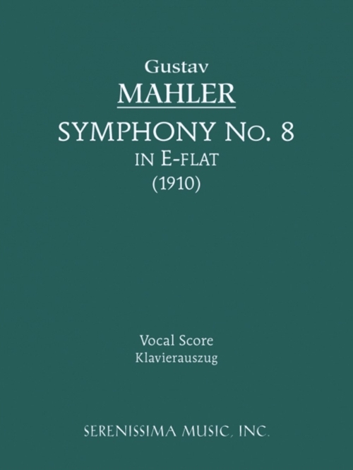 Symphony No. 8, in E-flat (1910), Vocal Score