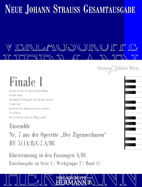 Der Zigeunerbaron - Finale I (Nr. 7) RV 511A/B/C-7.A/BC, Ensemble, for soloists (2S2Mez2T2Bar), 2 choirs and orchestra, Piano reduction