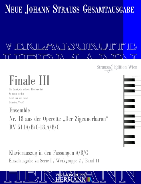 Der Zigeunerbaron - Finale II (Nr. 13) RV 511A/B/C-18.A/B/C, Ensemble, for soloists, choir and orchestra, Piano reduction