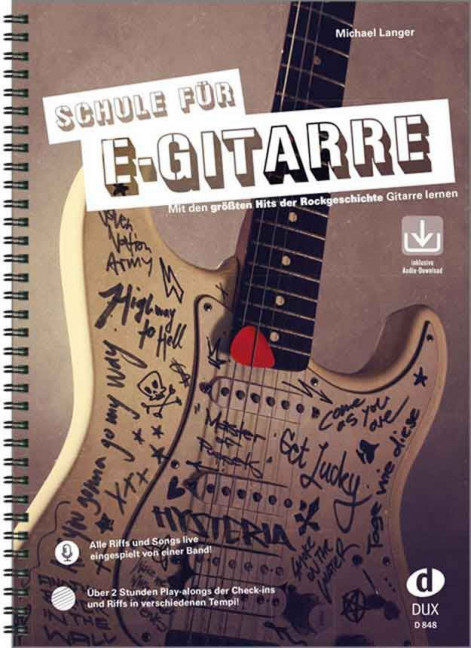 Schule für E-Gitarre, Mit den grössten Hits der Rockgeschichte Gitarre lernen