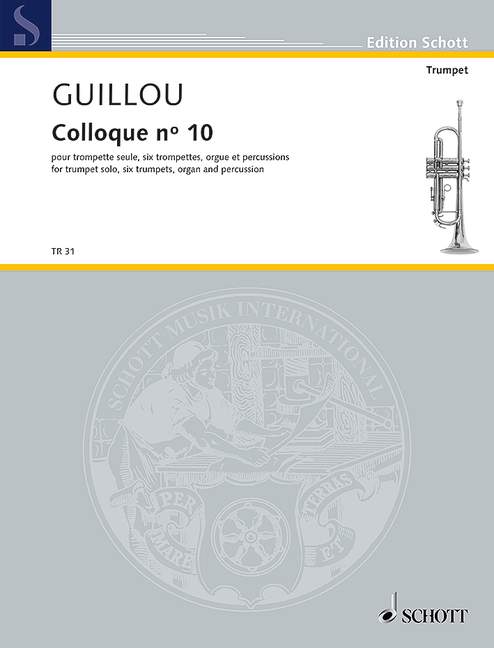 Colloque nº 10, for trumpet solo, six trumpets, organ and percussion, Score and parts