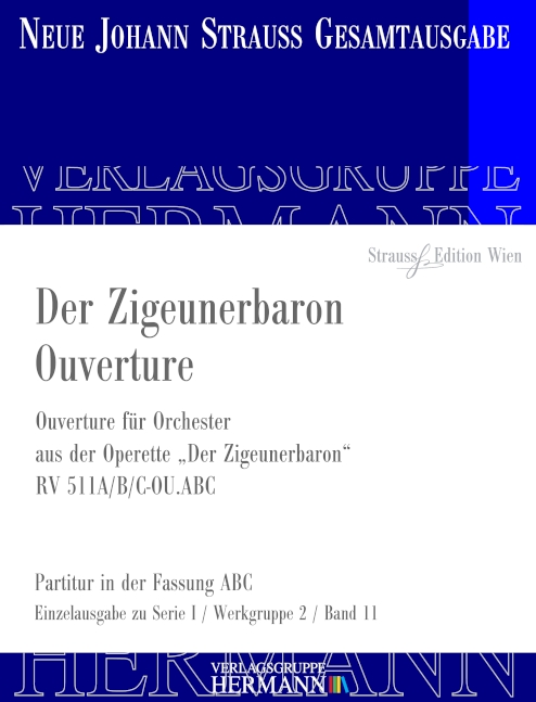 Der Zigeunerbaron - Ouverture RV 511A/B/C-OU.ABC, Ouverture für Orchester - aus Der Zigeunerbaron, for orchestra, Score