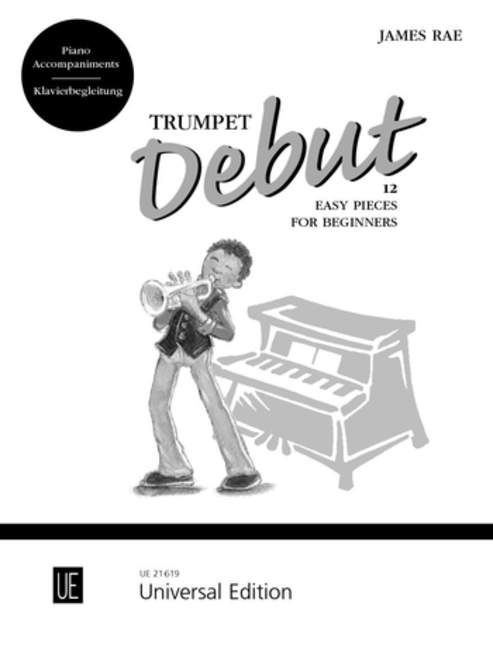 Trumpet Debut, Piano Accompaniments, 12 easy pieces for beginners - for individual, group or whole-class learning, Score