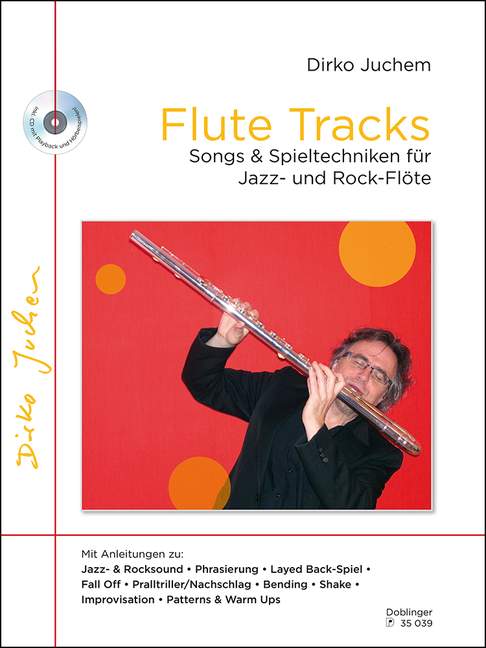 Flute Tracks, Songs & Spieltechniken für Jazz- und Rock-Flöte