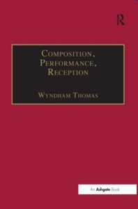 Composition, Performance, Reception: Studies in the Creative Process in Music