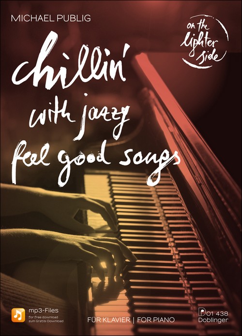 Chillin' with Jazzy Feel-Good-Songs, On the Lighter Side (inkl. mp3), for piano