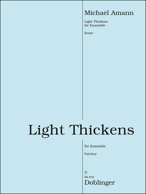 Light thickens, Fassung für Ensemble, for clarinet solo saxophone (altosaxophone), violin, viola, cello, Score