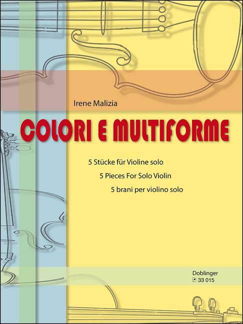 Colori e Multiforme, 5 Pieces for Solo Violino