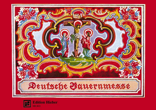 Deutsche Bauernmesse, Ausgabe A, for Dreigesang and Stubenmusik, Score