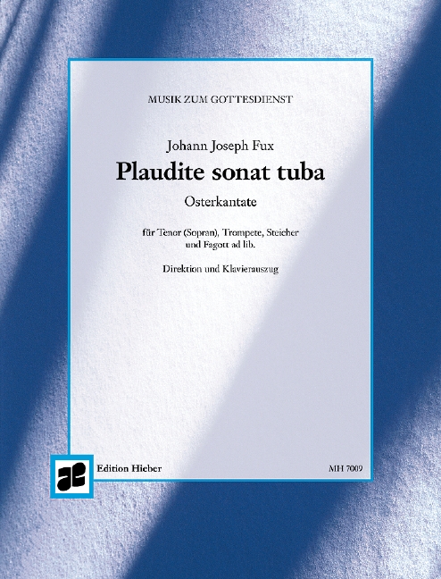 Plaudite sonat tuba, Osterkantate, for tenor (soprano), trumpet, strings and bassoon ad libitum, Piano conductor. 9790201770093 Plaudite sonat tuba, Osterkantate, for tenor (soprano), trumpet, strings and bassoon ad libitum, Piano conductor. 9790201770093
