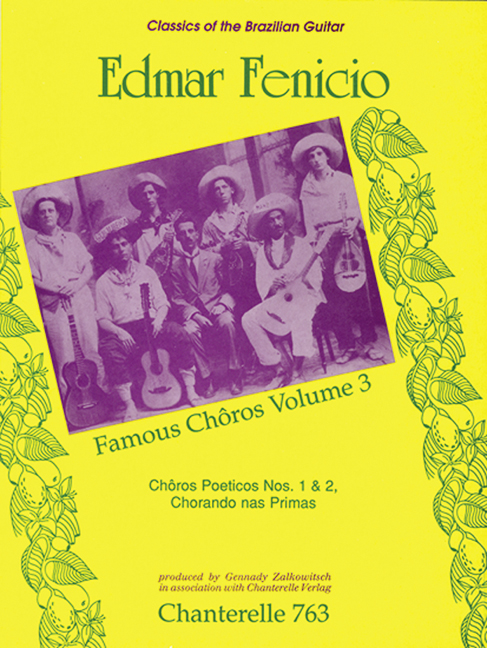 Chôros poeticos 1-2, Chorando nas Primas Vol. 3, Famous Chôros, for guitar