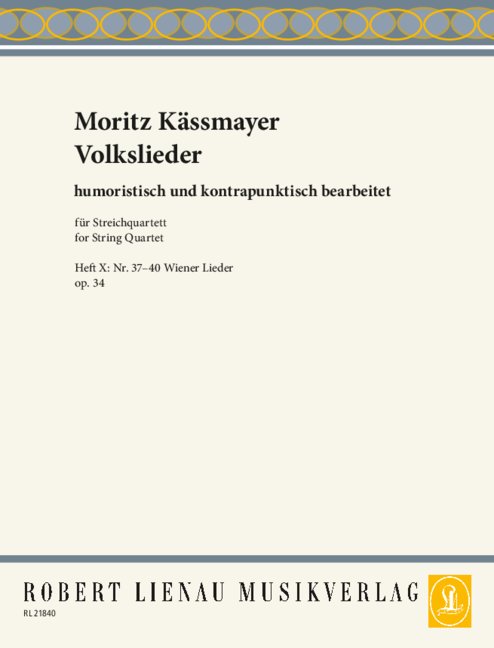Folk Songs op. 34 Book 10, In a humorous and contrapunctal arrangement, for string quartet, Set of parts