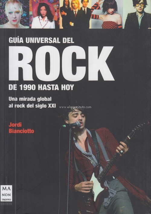 Guía universal del rock de 1990 hasta hoy: Una mirada global al rock del siglo XXI