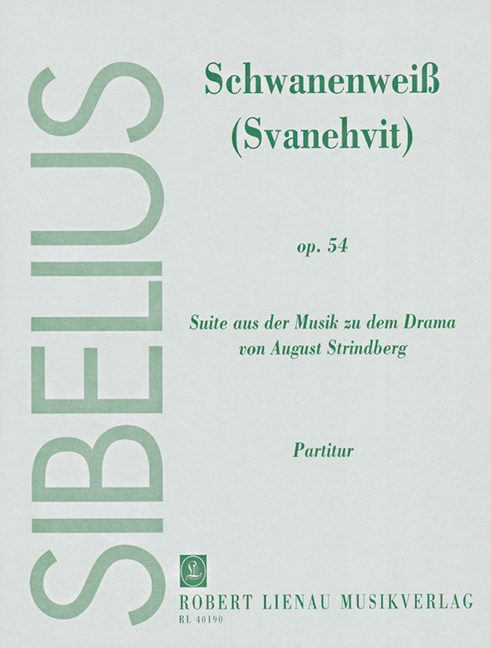 Svanehvit (Swanwhite) op. 54, Suite aus der Musik zu dem Drama, for small orchestra, Score