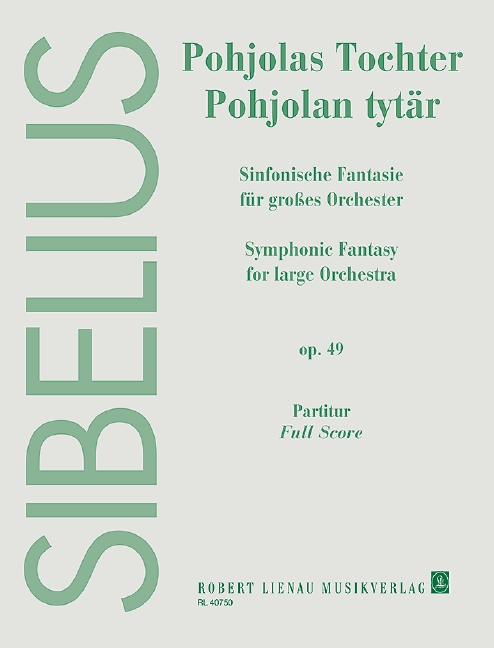 Pohjola's Daughter op. 49, (Pohjolan tytär), for large orchestra, Score