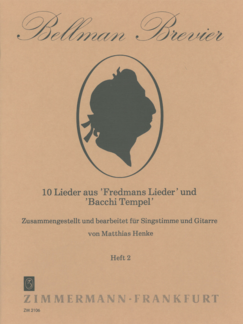 Bellman-Brevier Book 2, 10 Lieder aus ?Fredmans Episteln? und ?Bacchi Tempel?, for voice and guitar