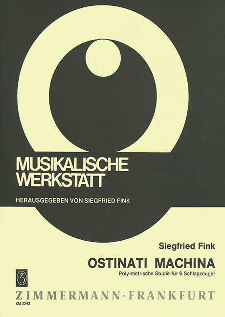 Ostinati machina, Polymetric studies, for percussion (6 player), Score and parts. 9790010224206 Ostinati machina, Polymetric studies, for percussion (6 player), Score and parts. 9790010224206