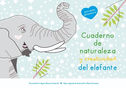 Cuaderno de naturaleza y creatividad del elefante