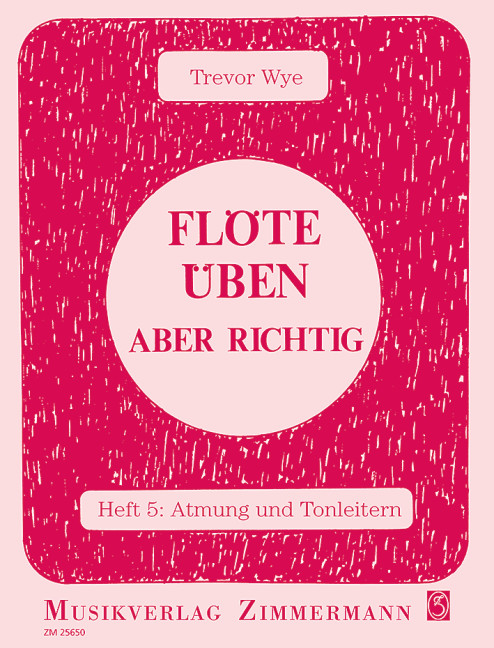 Flöte üben, aber richtig Issue 5, Atmung und Tonleitern