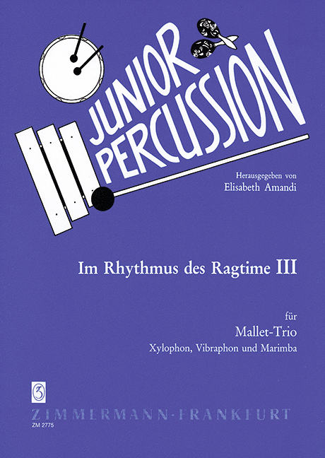 In the Rhythm of the Ragtime Issue 3, for xylophone, vibraphone and marimba, Score and parts
