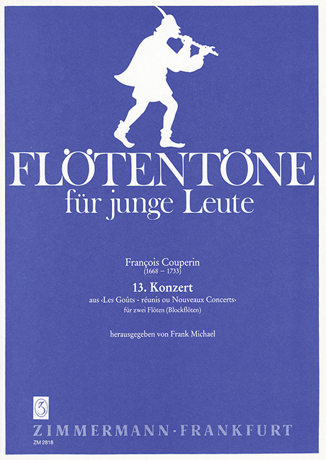 13th concerto, from ?Les Goûts - réunis ou Nouveaux Concerts?, for 2 recorders (flutes), Score
