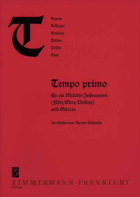 ABC Series, T: Tempo primo Tapray, Telllinger, Tenducci, Tischer, Triklir, Türk, for violin (flute/oboe) and guitar