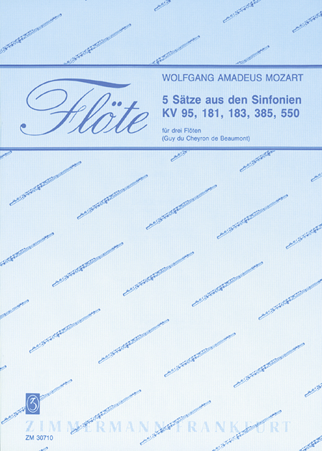 5 Movements from the Symphonies KV 95, 181, 183, 385, 550, for 3 flutes, Score and parts