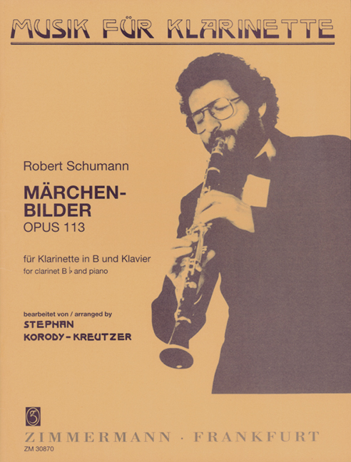 Märchenbilder (Pictures of Fairy Tales) op. 113, 4 pieces, for clarinet in Bb and piano