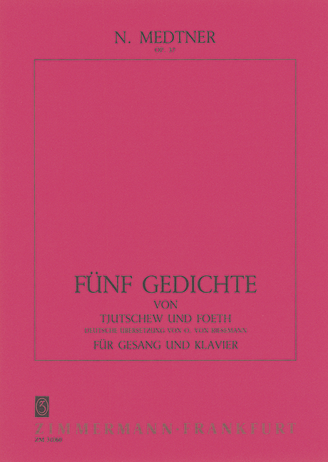 5 poems op. 37, by Tjutschew and Foeth, for voice and piano