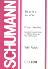 Schumann. Su arte y su vida. Ensayo biográfico