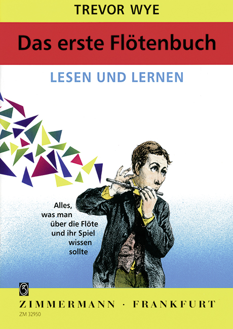 Das erste Flötenbuch, Lesen und Lernen. Alles, was man über die Flöte und ihr Spiel wissen sollte