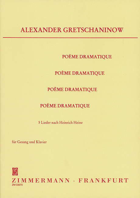 Poème Dramatique op. 51, 5 songs, for soprano and piano